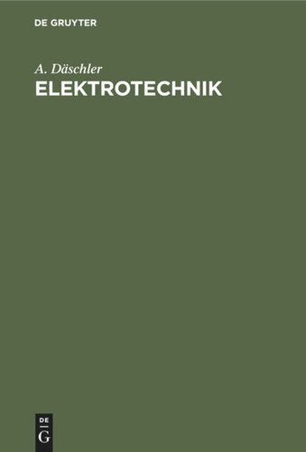 Elektrotechnik: Ein Lehrbuch für den Praktiker