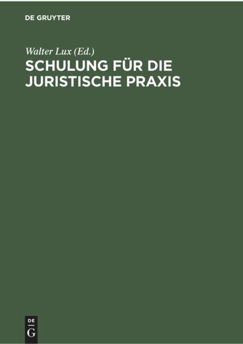 Schulung für die Juristische Praxis: Ein induktives Lehrbuch