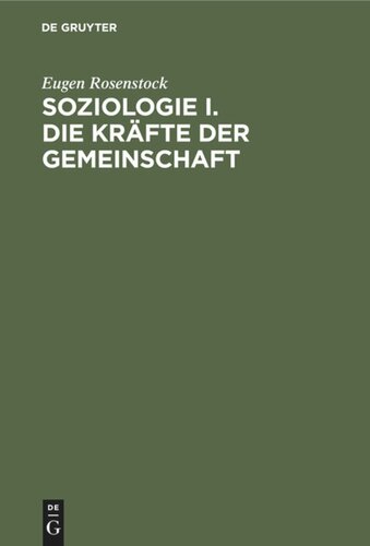 Soziologie I. Die Kräfte der Gemeinschaft
