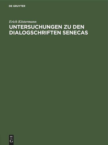 Untersuchungen zu den Dialogschriften Senecas
