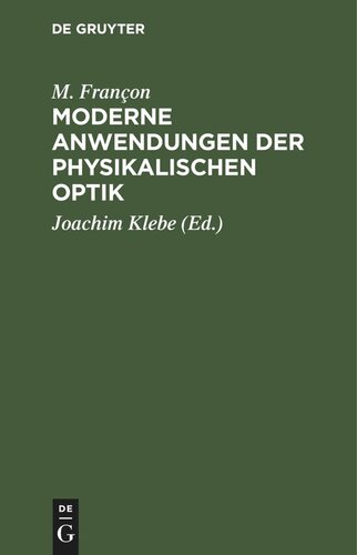 Moderne Anwendungen der physikalischen Optik