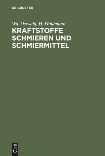 Kraftstoffe Schmieren und Schmiermittel