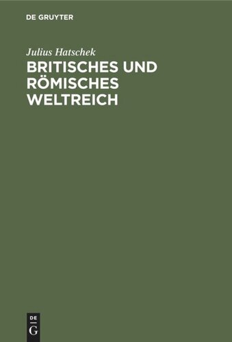 Britisches und Römisches Weltreich: Eine sozialwissenschaftliche Parallele