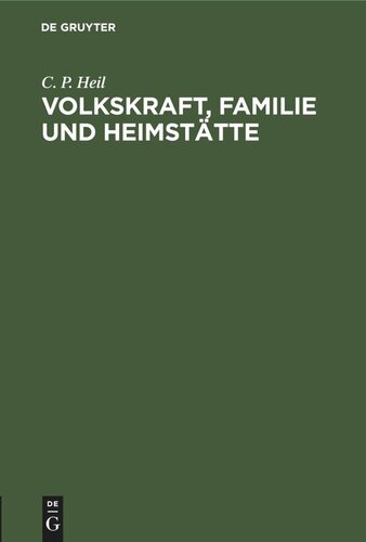 Volkskraft, Familie und Heimstätte
