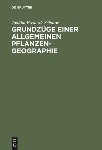 Grundzüge einer allgemeinen Pflanzengeographie: [Textband]