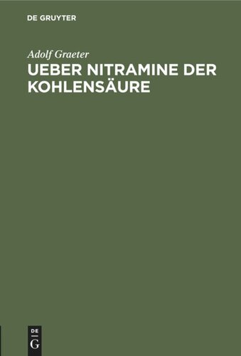 Ueber Nitramine der Kohlensäure: Inaugural-Dissertation