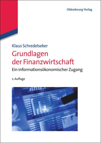 Grundlagen der Finanzwirtschaft: Ein informationsökonomischer Zugang