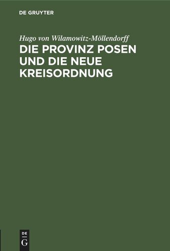 Die Provinz Posen und die neue Kreisordnung