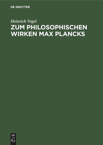 Zum philosophischen Wirken Max Plancks: Seine Kritik am Posivitismus
