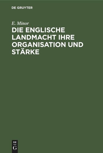 Die Englische Landmacht ihre Organisation und Stärke