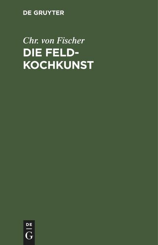 Die Feld-Kochkunst