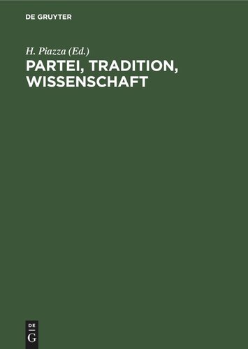 Partei, Tradition, Wissenschaft: Beiträge von Gesellschaftswissenschaftlern der Karl-Marx-Universität Leipzig