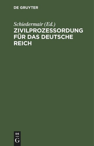 Zivilprozeßordung für das Deutsche Reich: in der Fassung der Bekanntmachung vom 13. Mai 1924