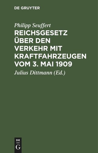 Reichsgesetz über den Verkehr mit Kraftfahrzeugen vom 3. Mai 1909: Ergänzung
