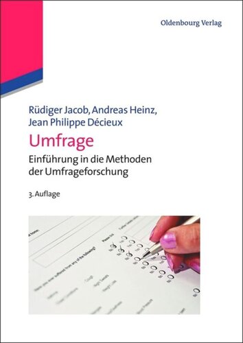 Umfrage: Einführung in die Methoden der Umfrageforschung