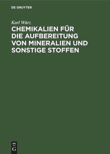 Chemikalien für die Aufbereitung von Mineralien und sonstige Stoffen