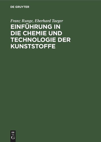 Einführung in die Chemie und Technologie der Kunststoffe