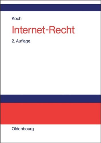 Internet-Recht: Praxishandbuch zu Dienstenutzung, Verträgen, Rechtsschutz und Wettbewerb, Haftung, Arbeitsrecht und Datenschutz im Internet, zu Links, Peer-to-Peer-Nutzern und Domain-Recht, mit Musterverträgen
