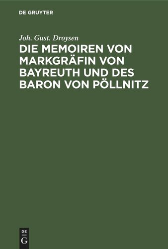 Die Memoiren von Markgräfin von Bayreuth und des Baron von Pöllnitz