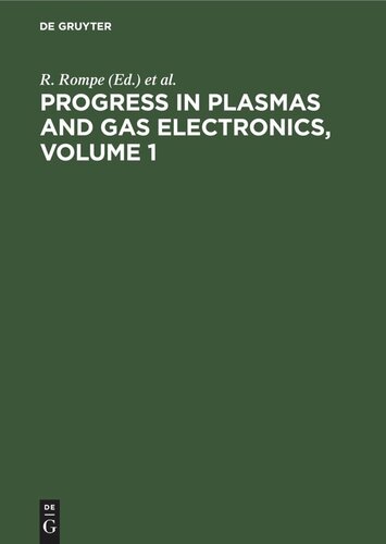 Progress in Plasmas and Gas Electronics, Volume 1