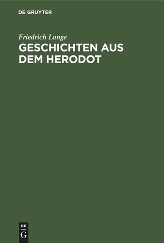 Geschichten aus dem Herodot: Ein Lesebuch