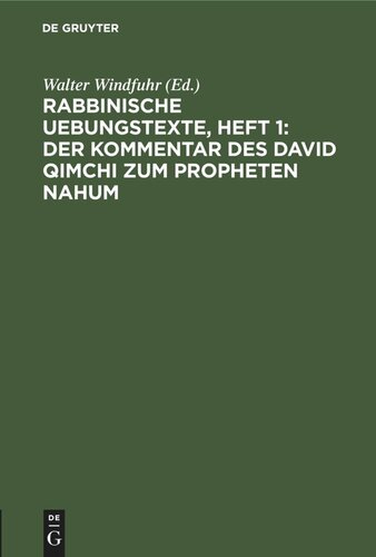 Rabbinische Uebungstexte, Heft 1: Der Kommentar des David Qimchi zum Propheten Nahum