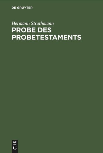 Probe des Probetestaments: Kritik und Dank