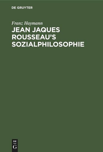 Jean Jaques Rousseau’s Sozialphilosophie