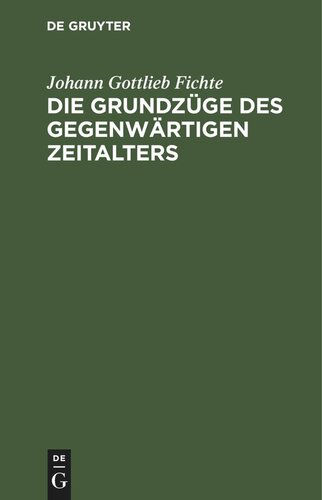 Die Grundzüge des gegenwärtigen Zeitalters
