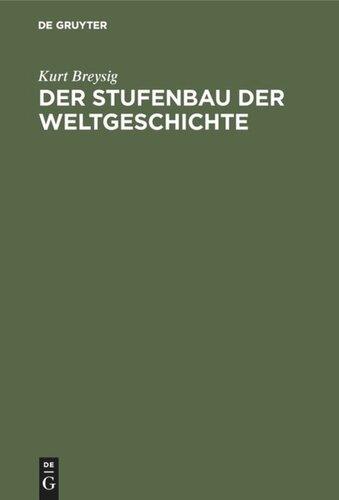 Der Stufenbau der Weltgeschichte