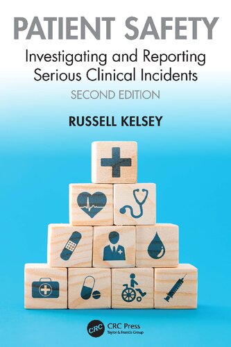Patient Safety: Investigating and Reporting Serious Clinical Incidents [Team-IRA]