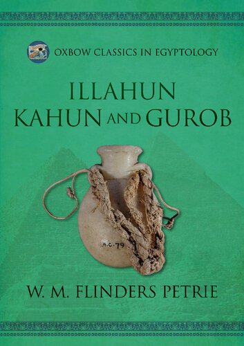 Illahun, Kahun and Gurob
