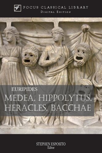 Medea, Hippolytus, Heracles, Bacchae: Four Plays