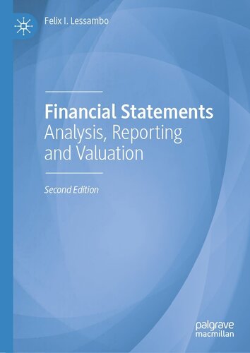 Financial Statements: Analysis, Reporting and Valuation