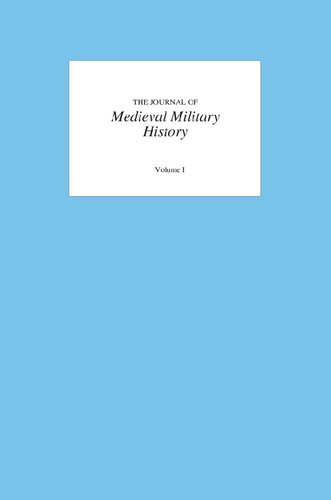 The Journal of Medieval Military History. Volume I