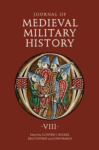 Journal of Medieval Military History. Volume VIII