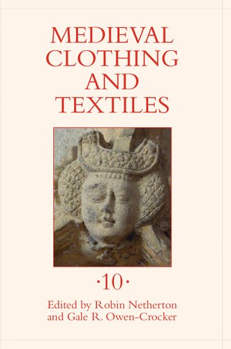 Medieval Clothing and Textiles. Volume 10