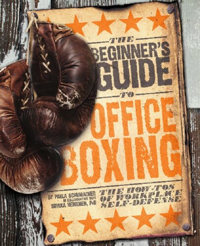 Beginner's Guide to Office Boxing: The How-To's of Workplace Self-Defense