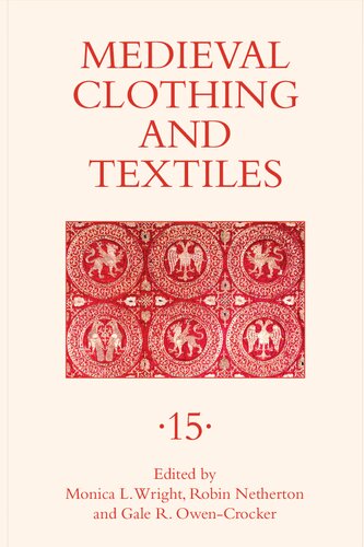 Medieval Clothing and Textiles. Volume 15