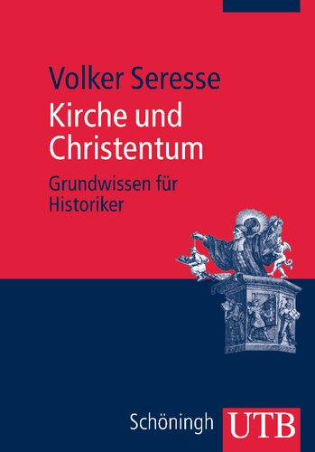 Kirche und Christentum: Grundwissen für Historiker