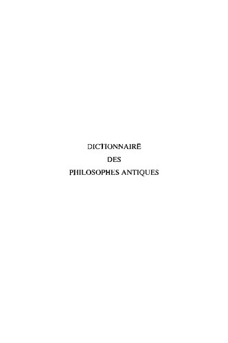 Dictionnaire des philosophes antiques, Tome 7: d'Ulpien à Zoticus