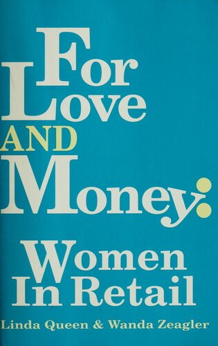 For Love and Money: Women in Retail