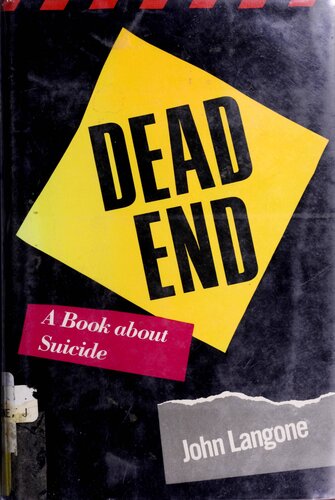 Dead End: A Book About Suicide
