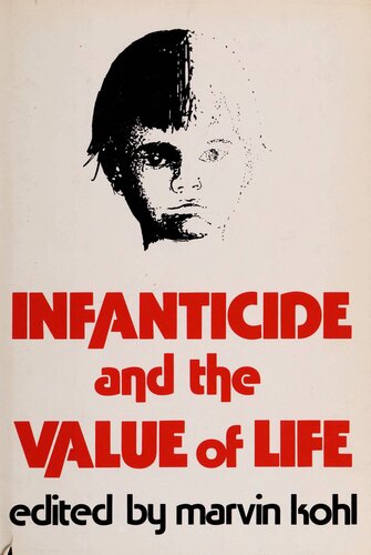 Infanticide and the Value of Life