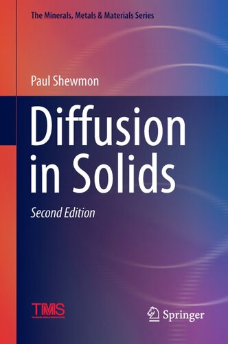Diffusion in Solids (The Minerals, Metals & Materials Series)