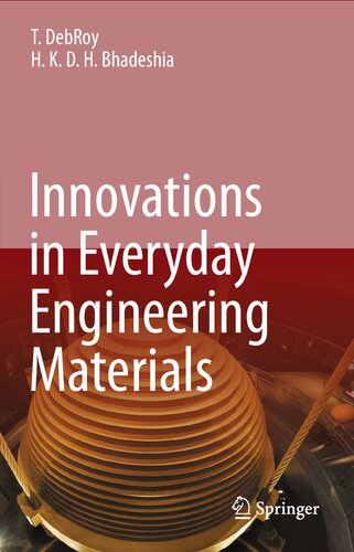 Innovations in Everyday Engineering Materials