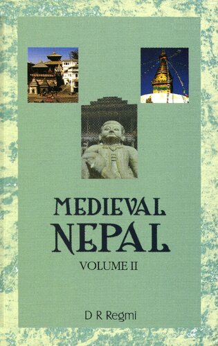 Medieval Nepal, Volume II: A History of the Three Kingdoms 1520 A.D. to 1768 A.D.