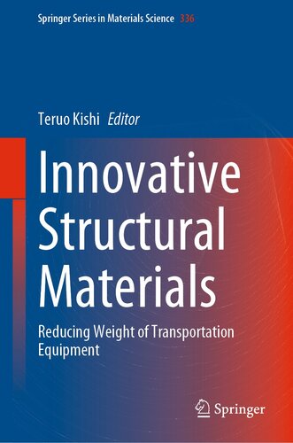 Innovative Structural Materials : Reducing Weight of Transportation Equipment