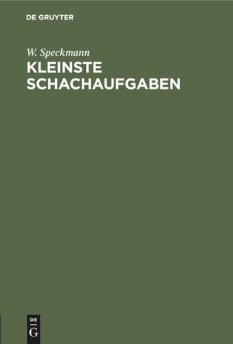 Kleinste Schachaufgaben: Drei- und Viersteiner