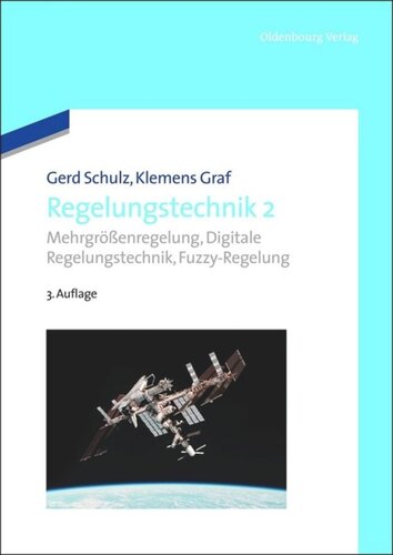 Regelungstechnik 2: Mehrgrößenregelung, Digitale Regelungstechnik, Fuzzy-Regelung